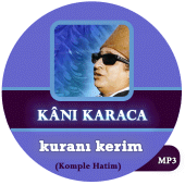 Kâni Karaca kuranı kerim Mp3 Apk