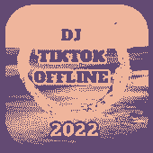 DJ TIKTOK FULL BASS OFFLINE Apk