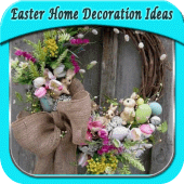 Easter Home Decoration Ideas Apk