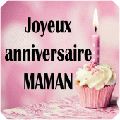 MAMAN JOYEUX ANNIVERSAIRE Apk