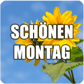 Schönen Montag - Bilder und Phrasen Apk