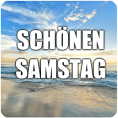 Schönen Samstag - Bilder und Phrasen Apk