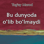 Bu dunyoda o`lib bo`lmaydi Apk