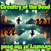 Circuitry of the Dead Apk