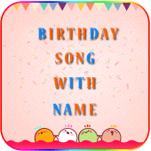 Birthday Song with Name Maker 2020 Apk