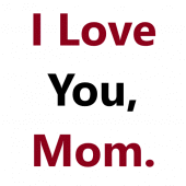 I Love You Mom Quotes Apk