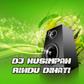 DJ Kusimpan Rindu Dihati FULL BASS Apk