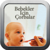 Bebekler İçin Çorba Tarifleri Apk