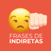 Frases de Indiretas Pesadas Apk